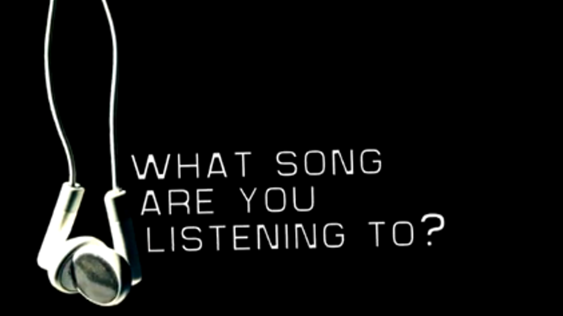 Песня music is. You are Listening to. Are you Listening. What is the Song. What are you Listening for наушники.
