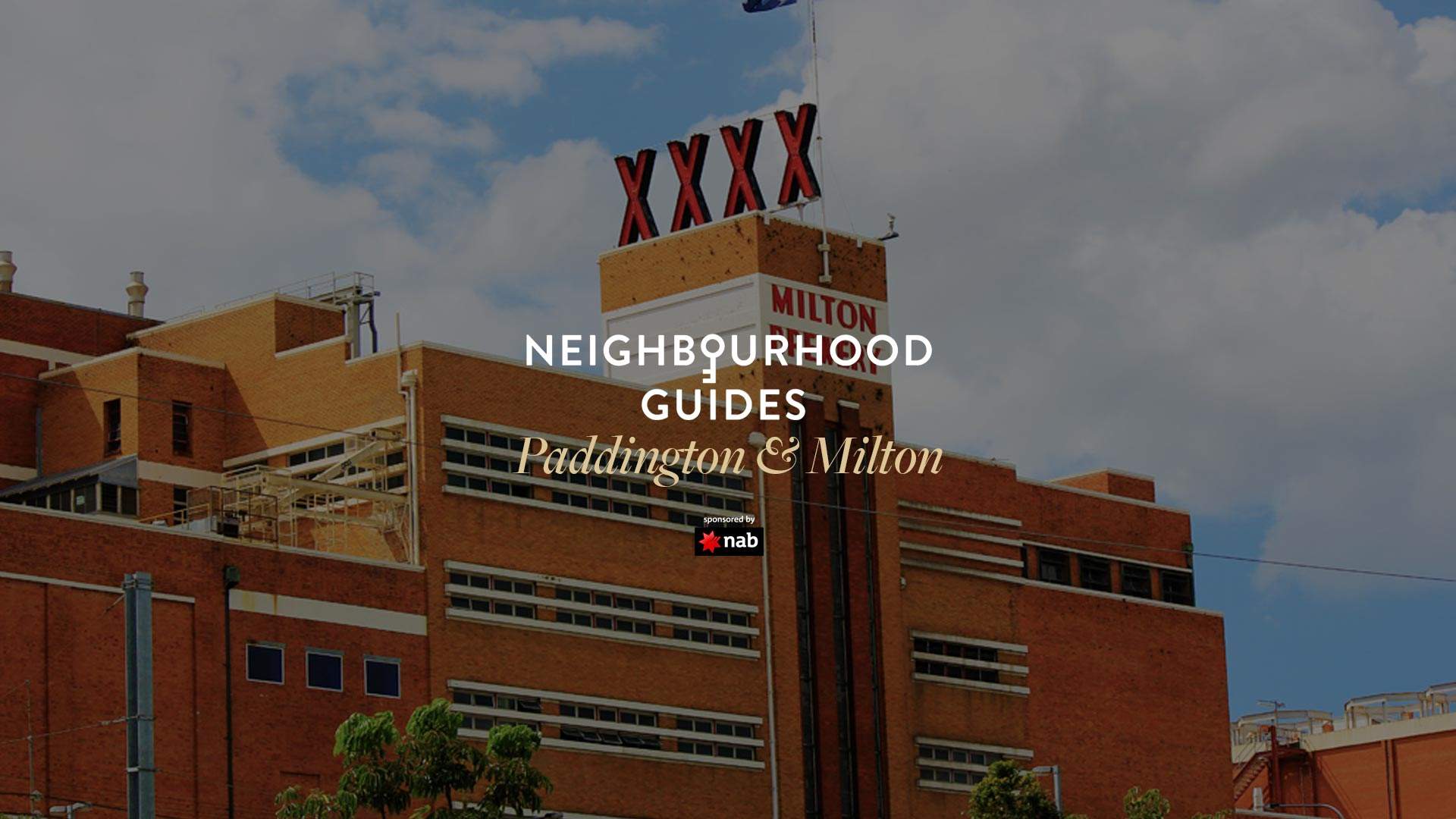 Neighbourhood Guide: Paddington and Milton